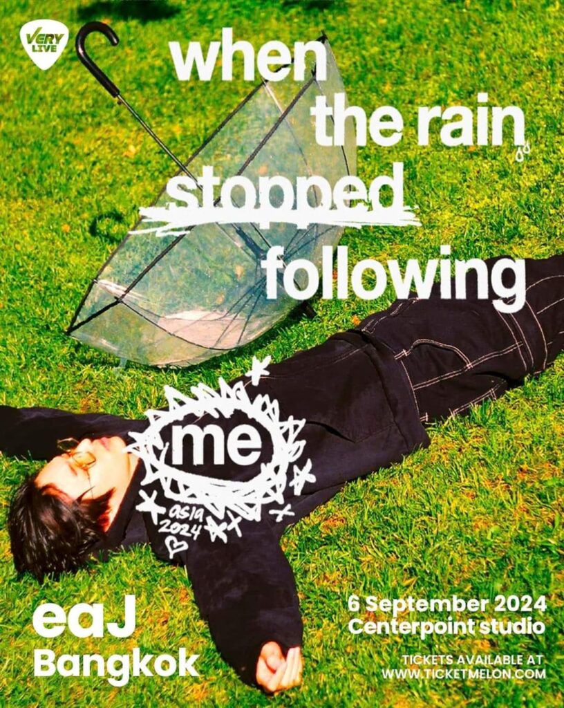 VERY LIVE Presents eaJ when the rain stopped following me Live in Bangkok 2024