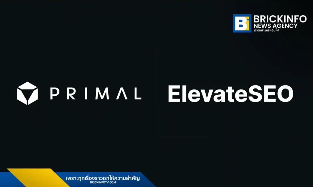 ไพรมอล (Primal) เปิดตัวโซลูชัน ElevateSEO เพื่อช่วยแบรนด์เพิ่มการมองเห็นบนแพลตฟอร์ม AI Search เช่น Google AI และ ChatGPT พร้อมรับมือพฤติกรรมผู้บริโภคที่เปลี่ยนไปในยุค AI-First
