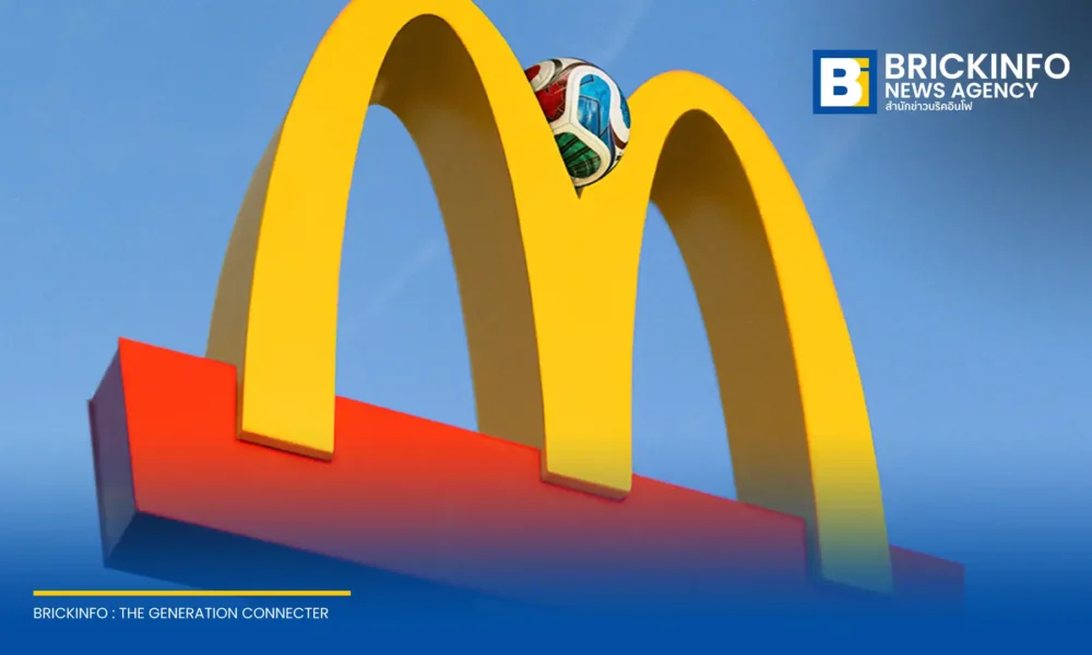 แมคโดนัลด์ (McDonald's) ผู้สนับสนุน QSR รายเดียวของ FIFA World Cup 2026 ส่งลูกฟุตบอลยักษ์ติดตั้งร่วมกับโลโก้ใน 4 สาขาทั่วกรุง ปลุกกระแสฟุตบอลโลกในไทย
