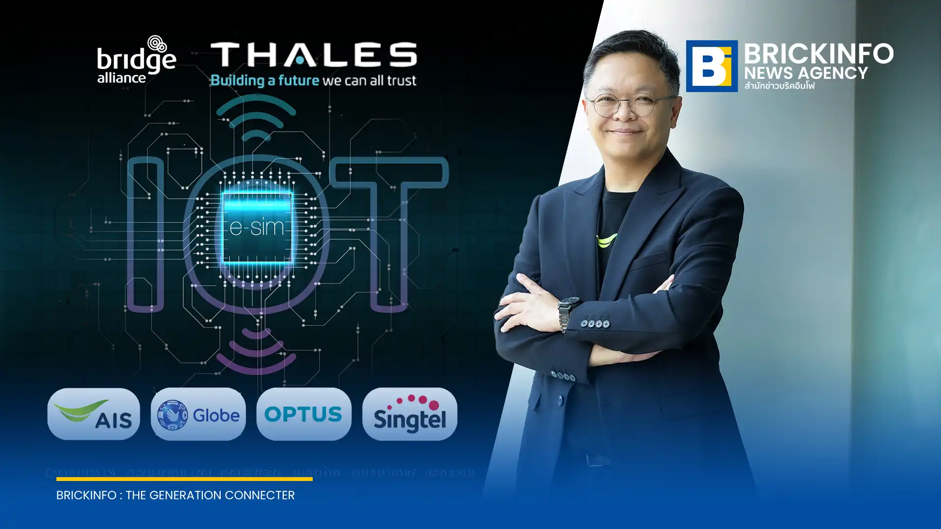 AIS Business จับมือ Bridge Alliance และ Thales เปิดตัวเครือข่าย eSIM Multi-Operator มาตรฐาน GSMA SGP.32 ยกระดับการเชื่อมต่อ IoT ข้ามประเทศในเอเชียแปซิฟิก