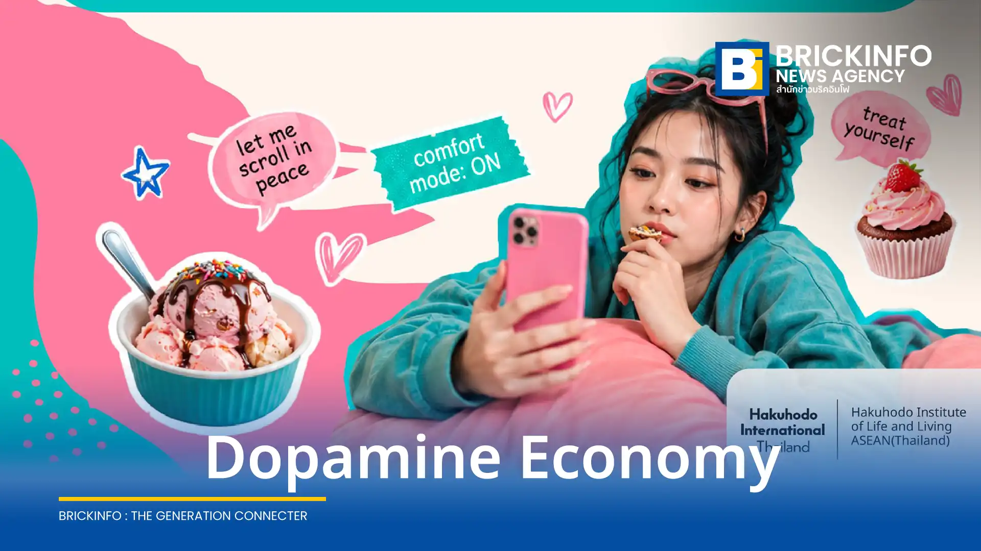 สถาบันวิจัยความเป็นอยู่ฮาคูโฮโด อาเซียน (ประเทศไทย) เผยผลวิจัยเทรนด์ Dopamine Economy พบ Gen Z ไทยเผชิญแรงกดดัน ติดกับดักเปรียบเทียบบนโซเชียลจนรู้สึกยังดีไม่พอ
