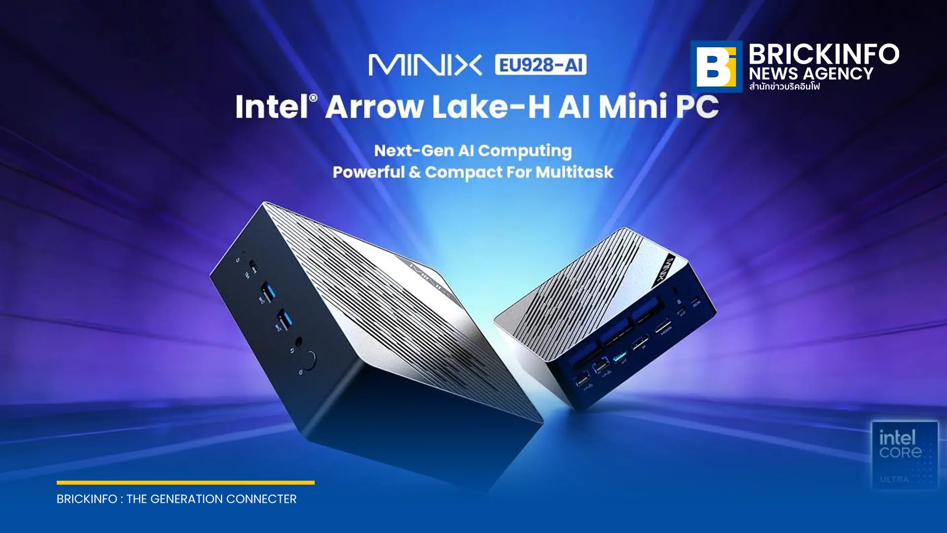 MINIX เปิดตัว EU928-AI Mini PC ขับเคลื่อนด้วยชิป Intel Core Ultra 9 มอบพลังประมวลผล AI สูงสุด 99 TOPS รองรับ Wi-Fi 7 และการต่อ 4 จอพร้อมกัน