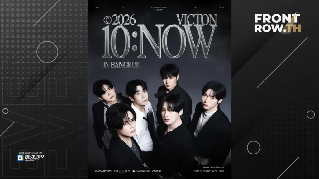 VICTON ประกาศคอนเสิร์ตฉลองครบรอบ 10 ปี 2026 VICTON CONCERT 10:NOW IN BANGKOK ปักหมุด 19 ธันวาคม 2026 ณ Phenix Grand Ballroom